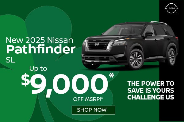 New 2025 Nissan Pathfinder SL Up to $9,000 OFF MSRP!*